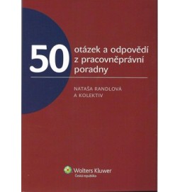 50 otázek a odpovědí z pracovněprávní poradny