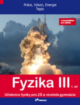 Fyzika III 1. díl s komentářem pro učitele - Renata Holubová; Lukáš Richterek; Roman Kubínek