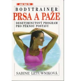 Bodytrainer: Prsa a paže