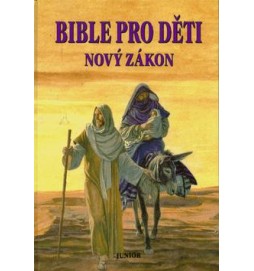 Bible pro děti Nový zákon