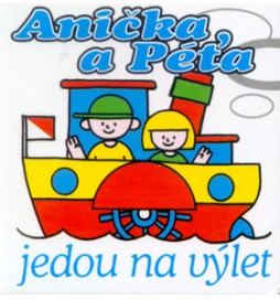 Anička a Péťa jedou na výlet