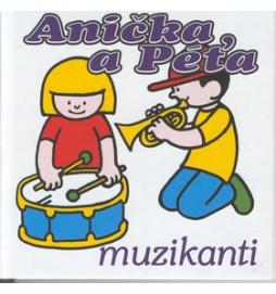 Anička a Péťa muzikanti