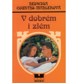 V dobrém i zlém