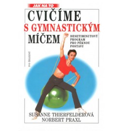 Cvičíme s gymnastickým míčem