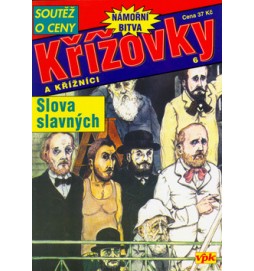 Křížovky a křižníci 6. Slova Slavných