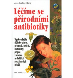 Léčíme se přírodními antibiotiky