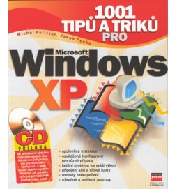 1001 tipů a triků pro Microsoft Windows XP + CD