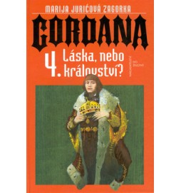 Gordana 4. Láska, nebo králov.