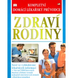 Zdraví rodiny Kompletní domácí lékařský průvodce