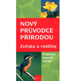 Nový průvodce přírodou Zvířata a rostliny