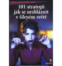 101 strategií jak se nezbláznit v šíleném světě