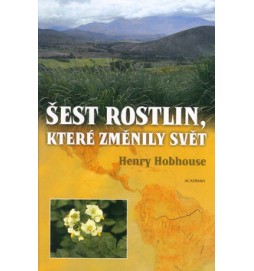 Šest rostlin, které změnily svět