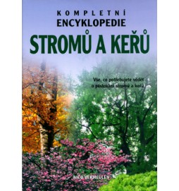 Kompletní encyklopedie stromů a keřů