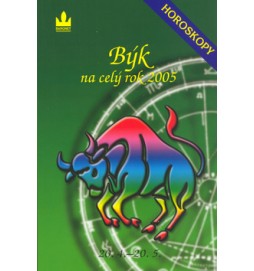 Horoskopy na celý rok 2005 Býk