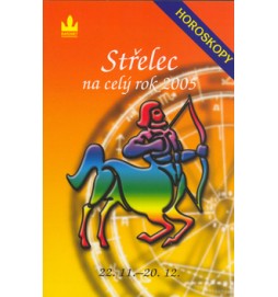 Horoskopy na celý rok 2005 Střelec