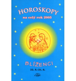 Horoskopy na celý rok 2005 Blíženci