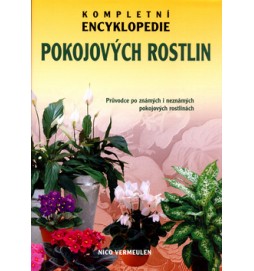 Kompletní encyklopedie pokojových rostlin