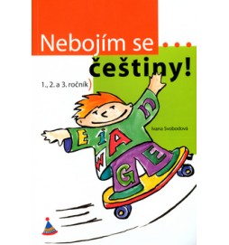 Nebojím se češtiny! 1., 2. a 3. ročník