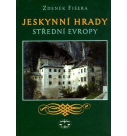 Jeskynní hrady střední Evropy