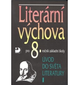 Literární výchova pro 8.ročník základní školy