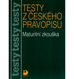 Testy z českého pravopisu Maturitní zkouška