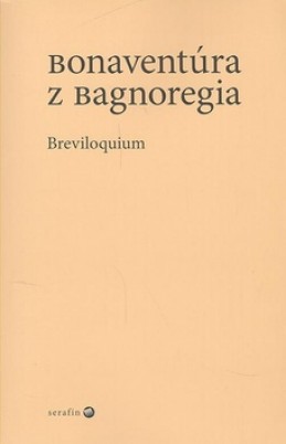 Breviloquium - z Bagnoregia Bonaventúra
