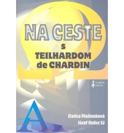 Na ceste s Teilhardom de Chardin