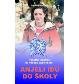 Anjeli idú do školy