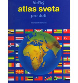 Veľký atlas sveta pre deti