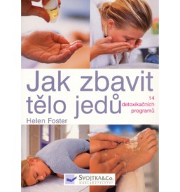 Jak zbavit tělo jedů