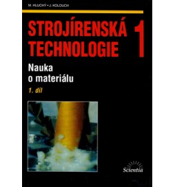 Strojírenská technologie 1, 1.díl