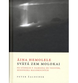 Aina Hemolele Svätá zem Molokai