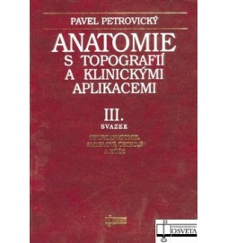 Anatomie s topografií a klinickými aplikacemi III.