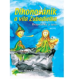 Dlhonosánik a víla Zubadielka