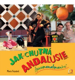 Jak chutná Andalusie