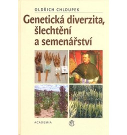 Genetická diverzita, šlechtění a semenářství