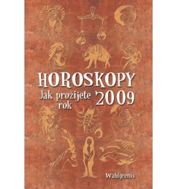 Horoskopy 2009 Jak prožijete rok