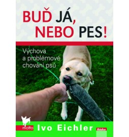 Buď já, nebo pes!