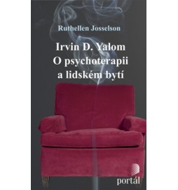 Irvin D.Yalon O psychoterapii a lidském bytí