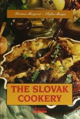 The Slovak cookery - Ružena Murgová; Štefan Murga