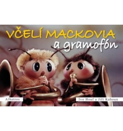 Včelí mackovia a gramofón