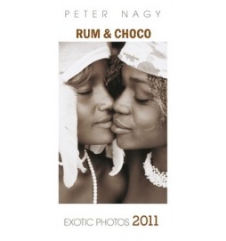 Rum & Choco Exotic Photos 2011 - nástěnný kalendář