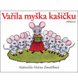 Vařila myška kašičku