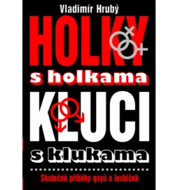 Holky s holkama Kluci s klukam