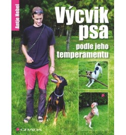 Výcvik psa podle jeho temperamentu