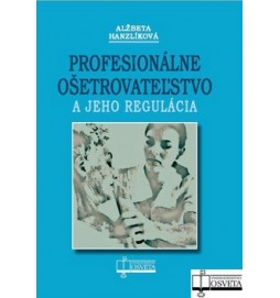 Profesionálne ošetrovateľstvo a jeho regulácia