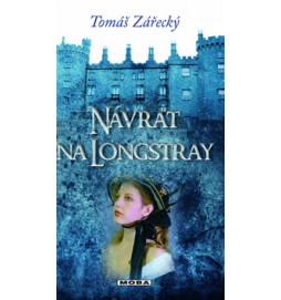 Návrat na Longstray