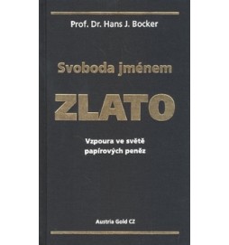 Svoboda jménem zlato