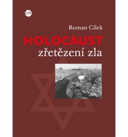 Holocaust – zřetězení zla