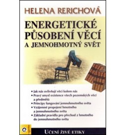 Energetické působení předmětů a jemnohmotný svět